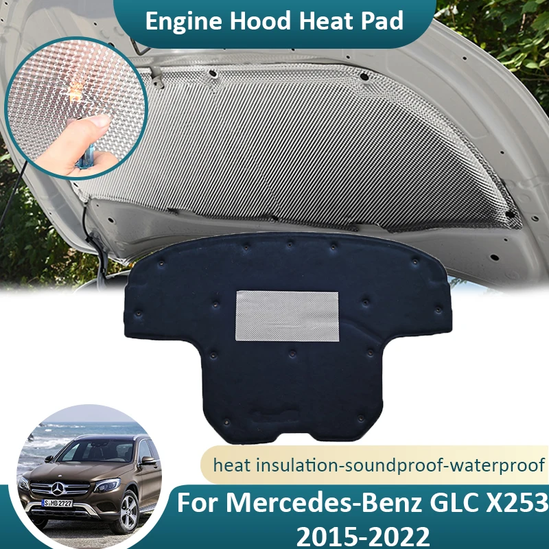 

For Mercedes-Benz GLC X253 C253 MK1 2015~2022 Front Hood Engine Sound Heat Pad Cotton Cover Mat Fireproof Soundproof Accessories