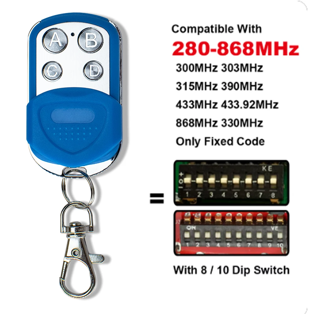 Clone 300MHz 303MHz 315MHz 330MHz 390MHz 433MHz 868MHz With 8 / 10 Dip Switch Fixed Code Garage Door Remote Control Duplicator garage door remote control garage remote controller garage door opener remote control wireless remote controller