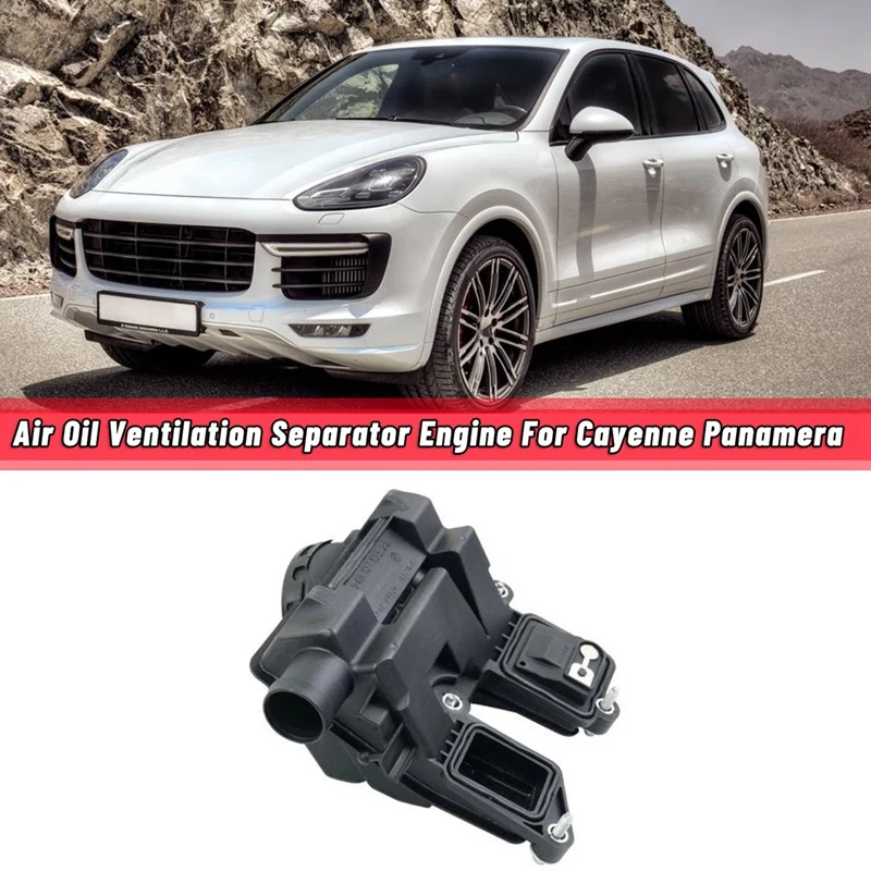 

Car Air Oil Ventilation Separator Engine For-Porsche Cayenne Panamera 970 4.8L 3.0L 3.6L 94810713520 4810713521