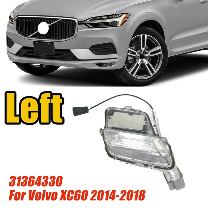 

Left Front Bumper Fog Light DRL Daytime Running Light 31364330 For Volvo XC60 2014-2018 Car Position Lamp Accessories