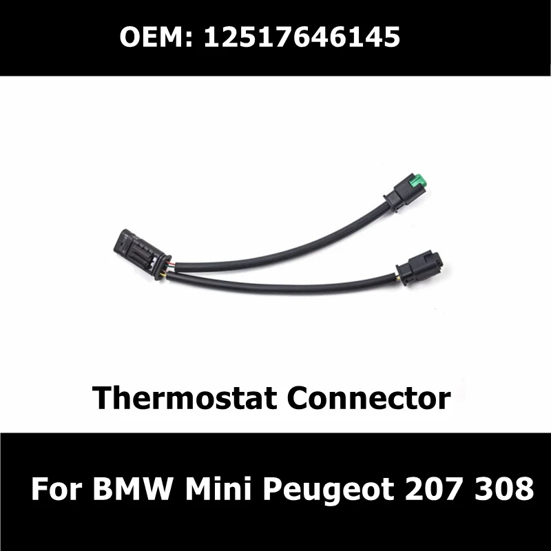 12517646145 Engine Coolant Thermostat Adapter Lead Connector For BMW Mini Peugeot 207 308 Cable Wiring Harness Plug Wire
