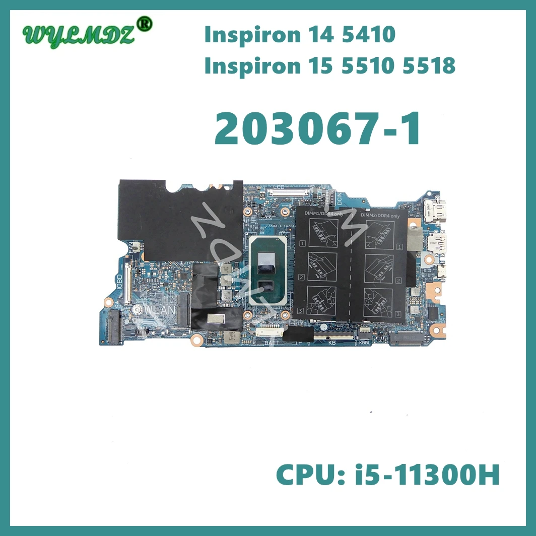 

Материнская плата 203067-1 с i5-11300H для Dell Inspiron14 5410 15 5510 5518 CN 0KX55F, полностью протестирована