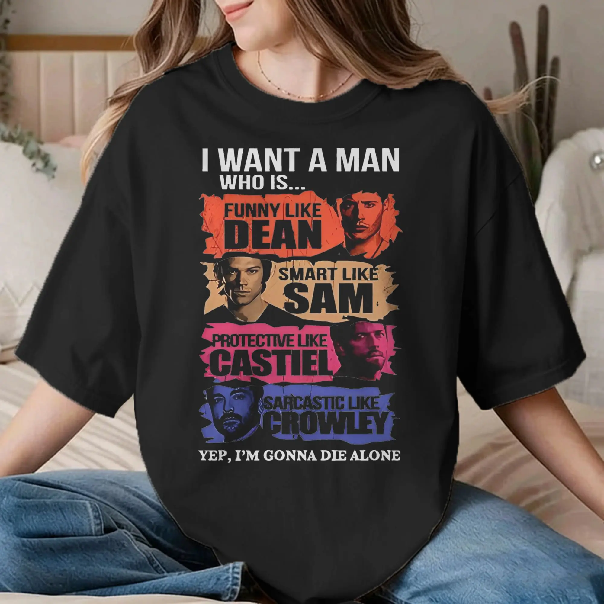Lässiges T-Shirt „I Want A Man Who Like Dean Crowley“ für Männer und Frauen, 100 % Baumwolle, Supernatural-T-Shirts, Kleidung in Übergrößen