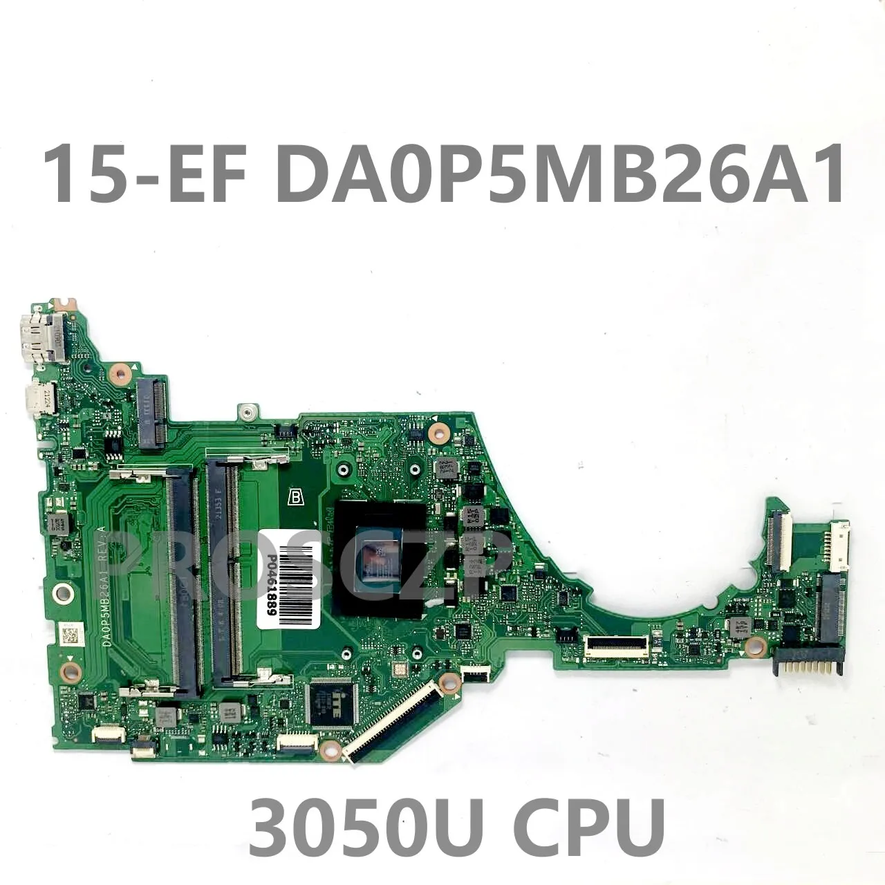 

High Quality Mainboard For HP 15-EF 15-EQ 15S-EQ DA0P5MB26A1 Laptop Motherboard With AMD 3050U CPU 100% Full Tested Working Well