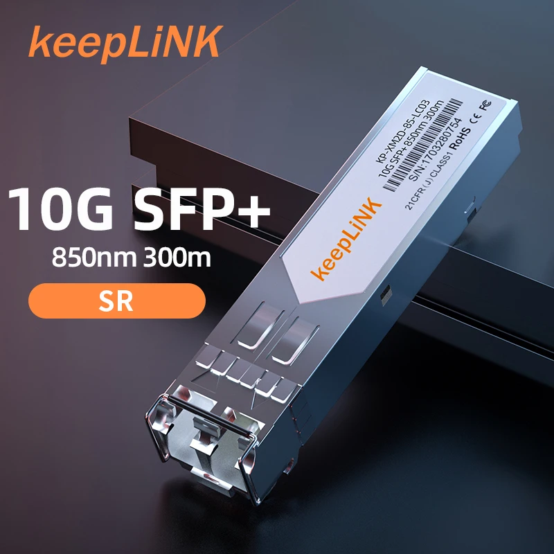 keeplink-sfp-10gbase-sr-850nm-300m-dom-duplex-lc-upc-mmf-optical-transceiver-module