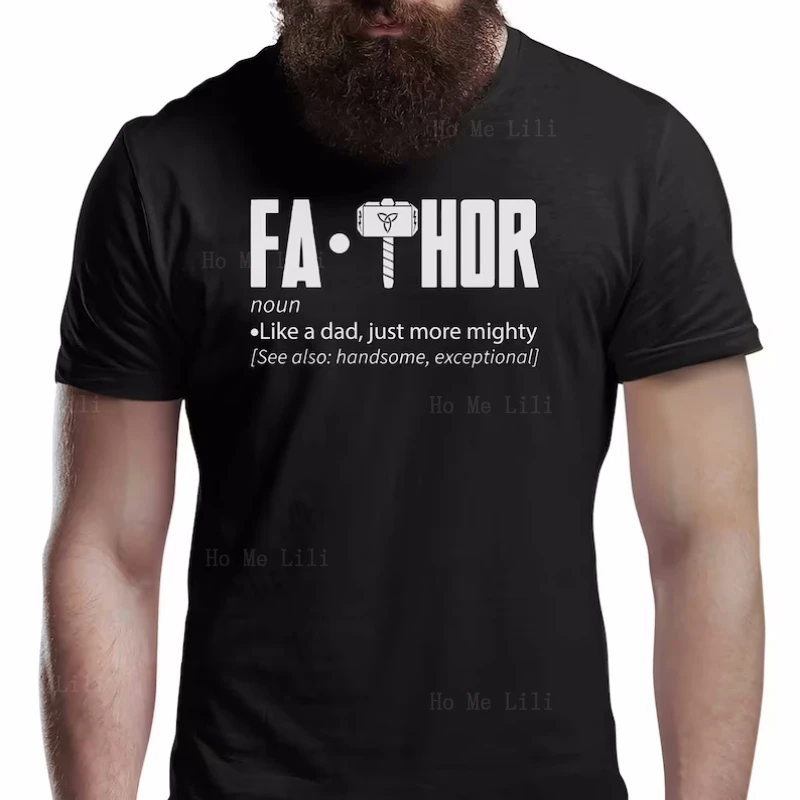 Fa Thor Funny Men Fathers Day Gift Tee Shirt Top Hot Selling Item Custom Men T-Shirt