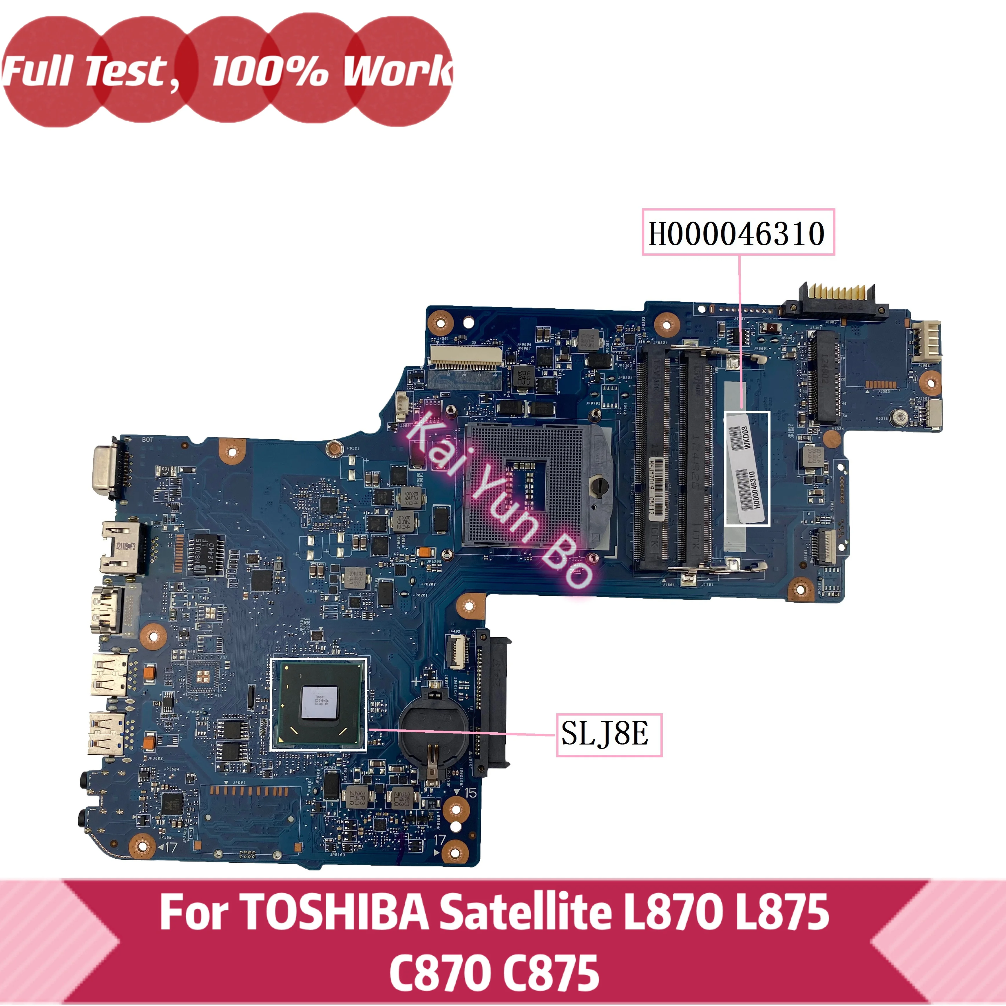 

H000046310 For Toshiba Satellite C870 C875 L870 L875 S870 S875 Laptop Motherboard 17.3 inch HD4000 HM76 DDR3 100% Full Test