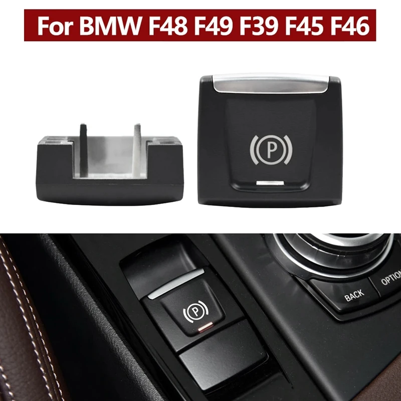 

Для BMW X1, F48, F49, X2, F39, 2 серии, F45, F46, сменная электронная кнопка переключателя стояночного тормоза
