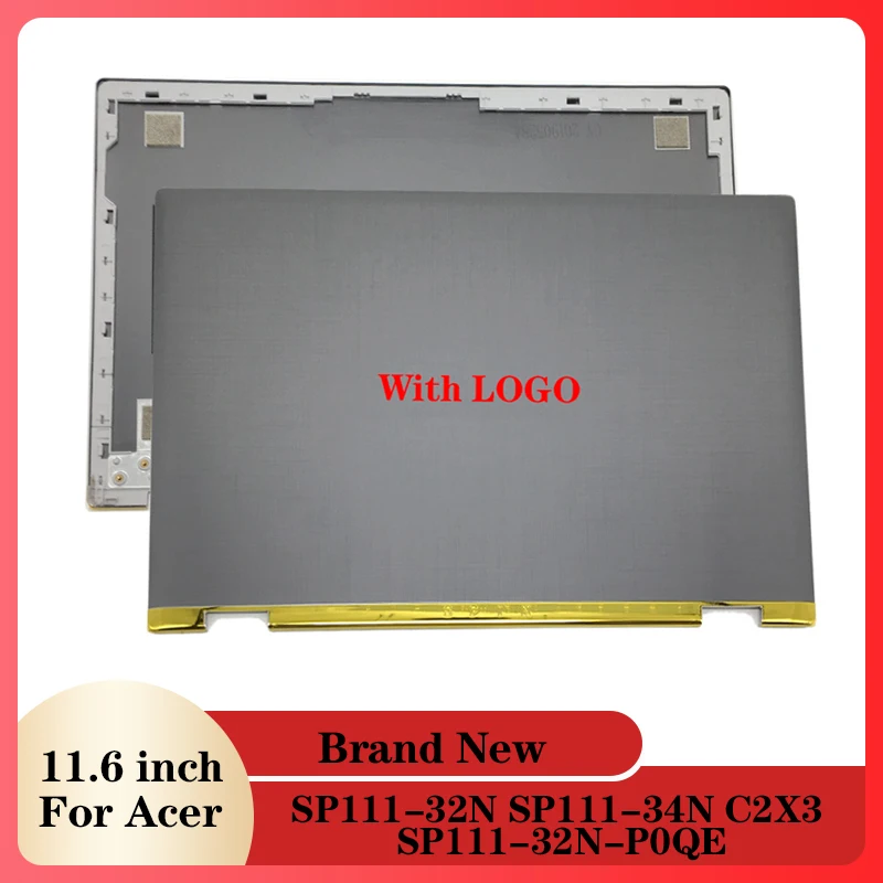 

NEW 11.6" Laptop LCD Back Cover For Acer Spin 1 SP1 SP111-32N SP111-34N C2X3 SP111-32N-P0QE