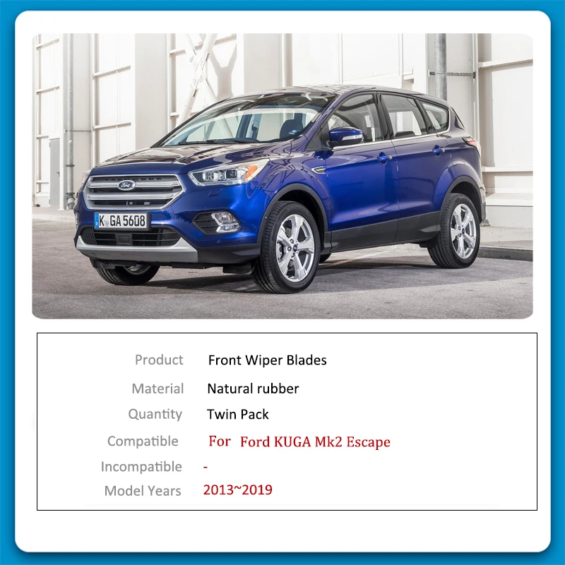 For Ford KUGA 2 Mk2 Escape 2013 2014 2015 2016 2017 2018 2019 Car Front Wiper Blades Brushes Windscreen Windshield Accessories
