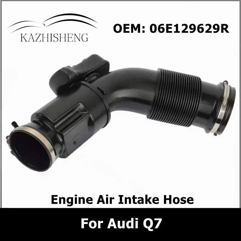 

06E129629R Car Engine Air Intake Tube Intercooler Hose for Audi Q7 2010-2015 06E-129-629-R 7P0129684A 7P0129684B Auto Parts