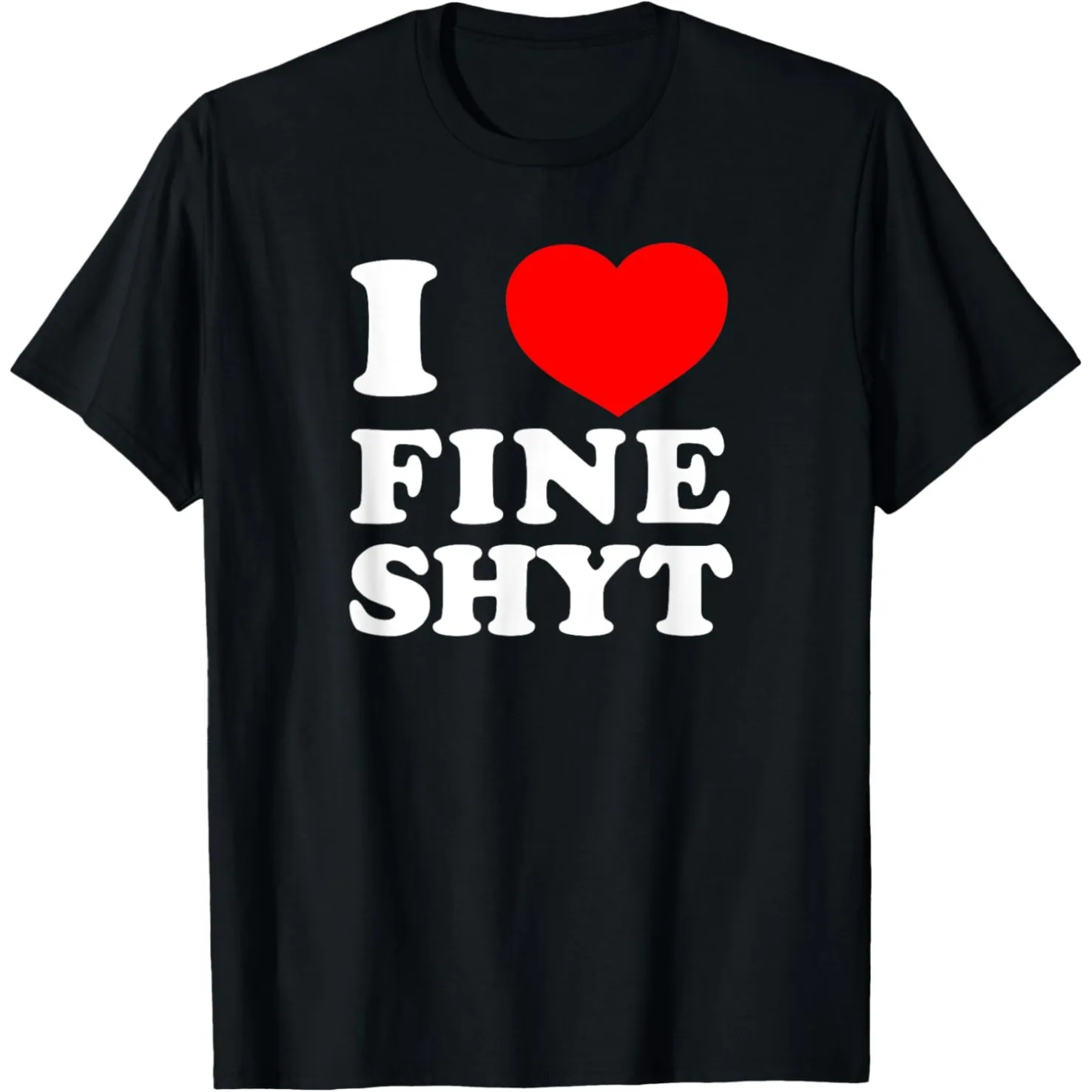 Lustige Ni Hao Fine Shyt T Shirts Männer Frauen Reine Baumwolle Humor Streetwear ICH Liebe Feine Shyt T Kurzarm Unisex Lose Kleidung