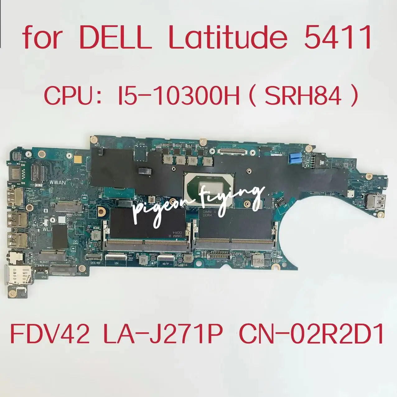 

FDV42 LA-J271P For Dell Latitude 5411 Laptop Motherboard CPU: I5-10300H SRH84 DDR4 CN-02R2D1 02R2D1 2R2D1 Mainboard 100% Test OK