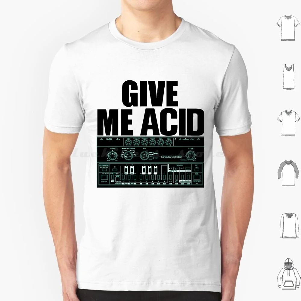 Give Me Acid Roland 303 Techno Rave Party Fuel Synth T Shirt 6Xl Cotton Cool Tee 303 Roland 808 Techno 909 Synth Music