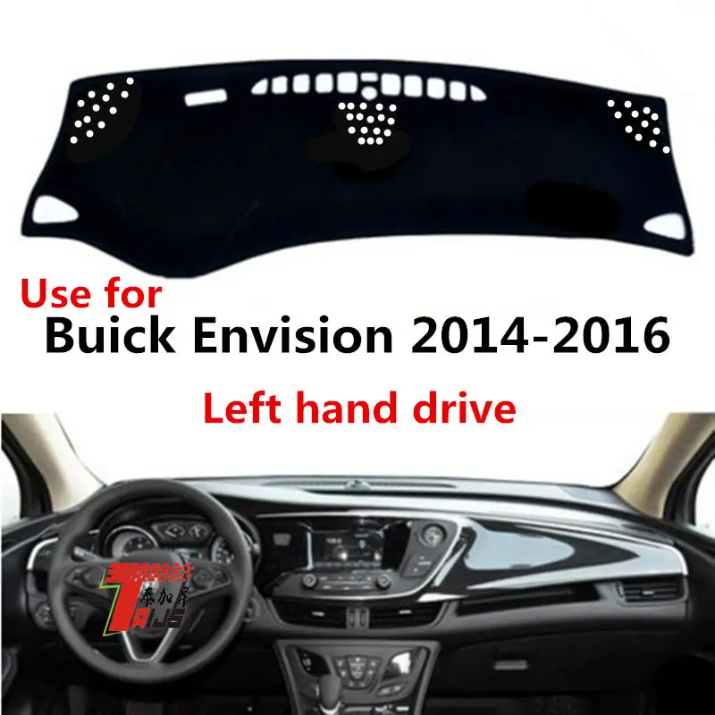 

TAIJS factory high quality anti- dirty Suede dashboard cover for Buick Envision 2014-2016 Left-hand drive hot selling