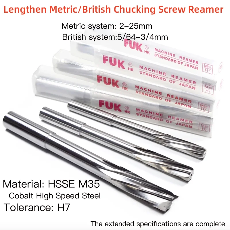 

1pcs Japan FUK-HK HSSE M35 H7 Lengthen Metric/British Chuck Screw Reamer Machine 2.5-16.0mm 3/32 7/64 1/8 5/8 5/16 9/32 1/4 3/8