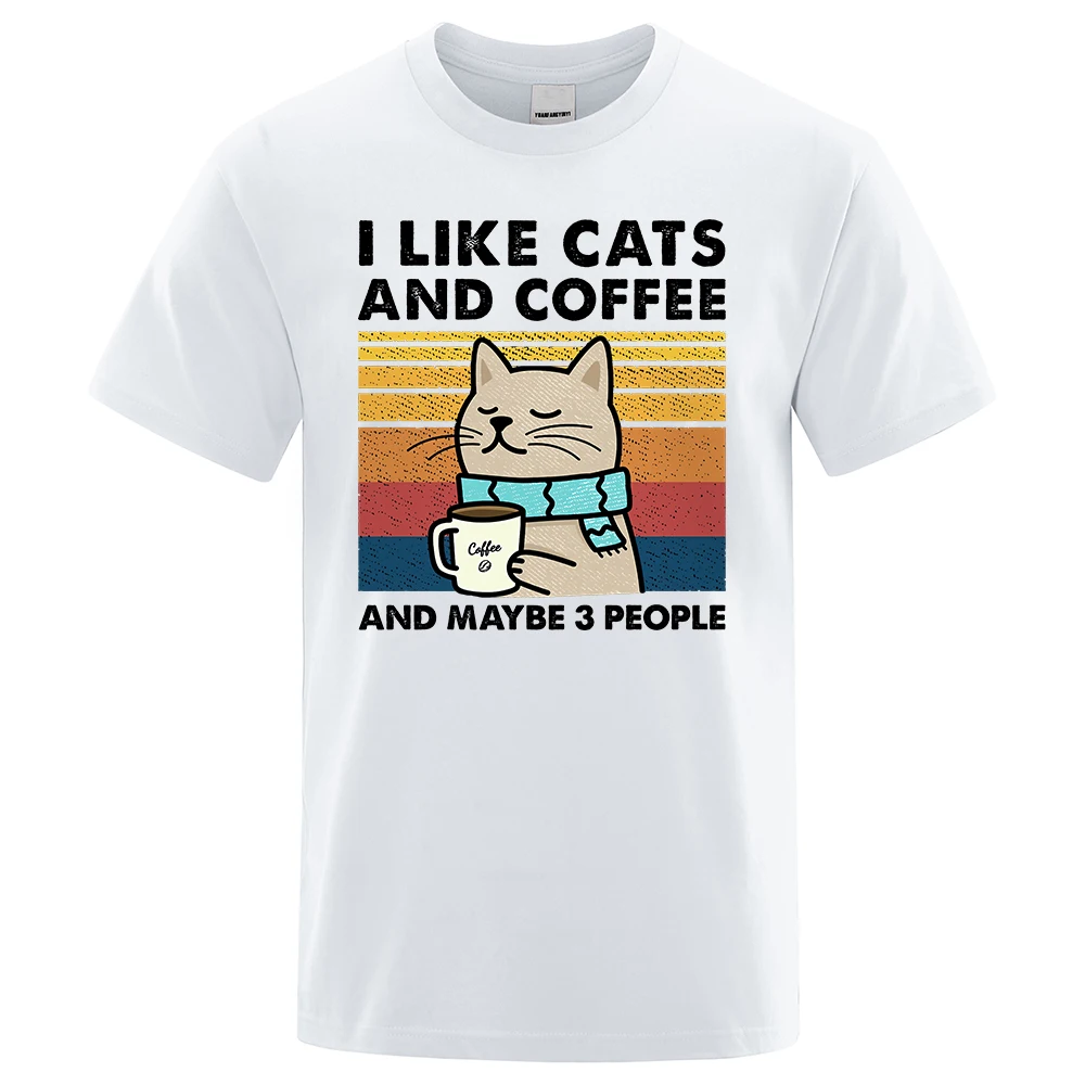 I Like Cats And Coffee Street Funny T-Shirt For Men Fashion Casual Loose Cotton Clothing O-Neck Breathable Tshirt Hip Hop Tees