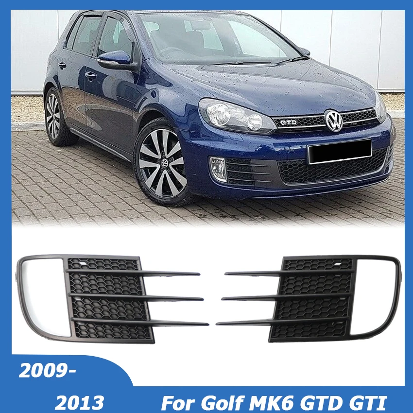 

Передний бампер для VW Golf MK6 GTD GTI ONLY 2009-2013, противотуманная решетка, крышка гриля 5K0853665C 5K0853666C, автомобильные аксессуары