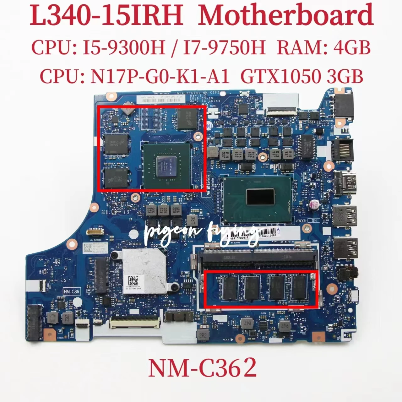 

FG541/FG741 NM-C362 For Lenovo IdeaPad L340-15IRH Laptop Motherboard CPU:I5-9300H I7-9750H GPU: GTX1050 3GB RAM: 4GB Test OK
