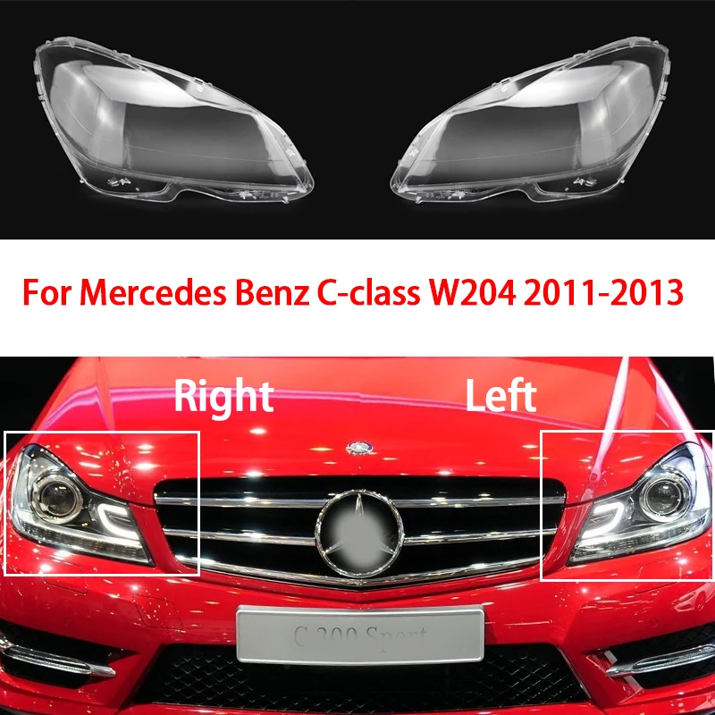 

For Mercedes-Benz W204 C180 C200 C260 2011 2012 2013 Car Front Headlight Lens Lampshade Headlamp Shell Caps Auto Glass Cover