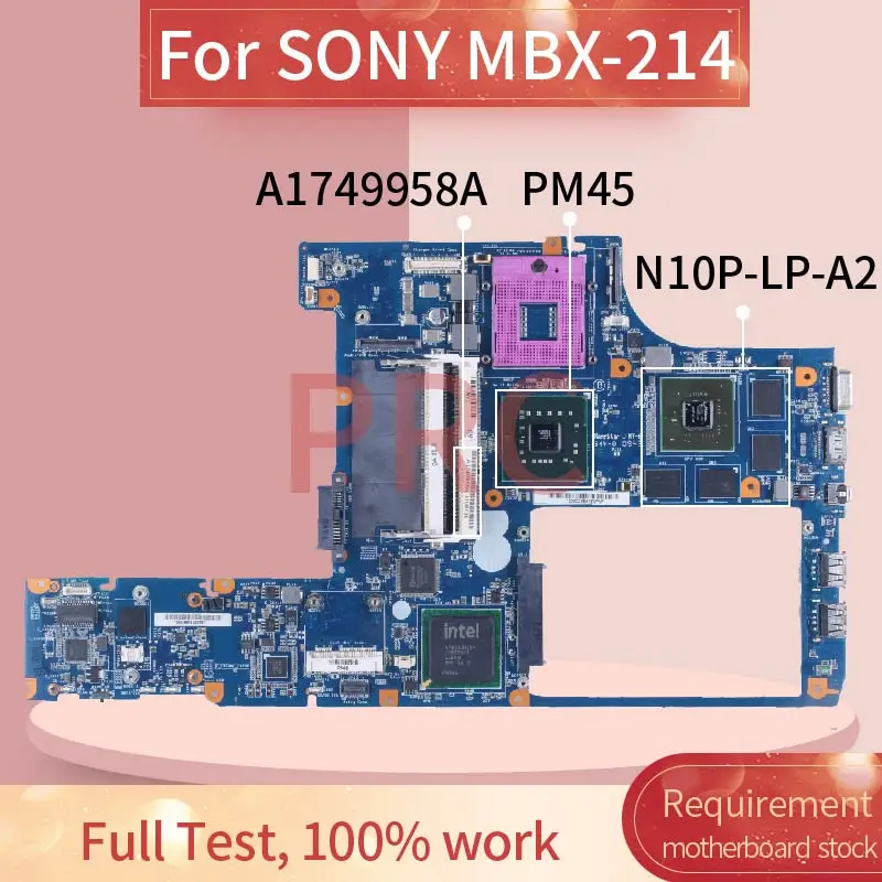 

For SONY MBX-214 Vpccw13fb Laptop Motherboard Pcg 61111x A1749958A N10P-LP-A2 1G PM45 DDR3 Notebook Mainboard