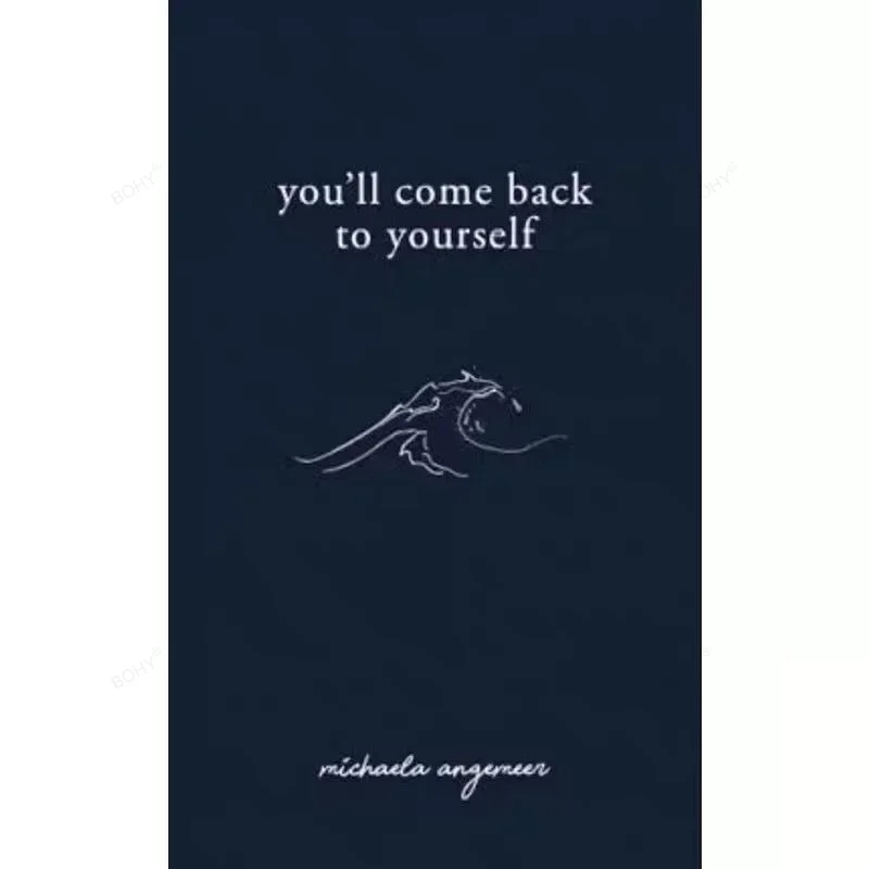 

You'll Come Back To Yourself By Michaela Angemeer Paperback Love Poems English Book