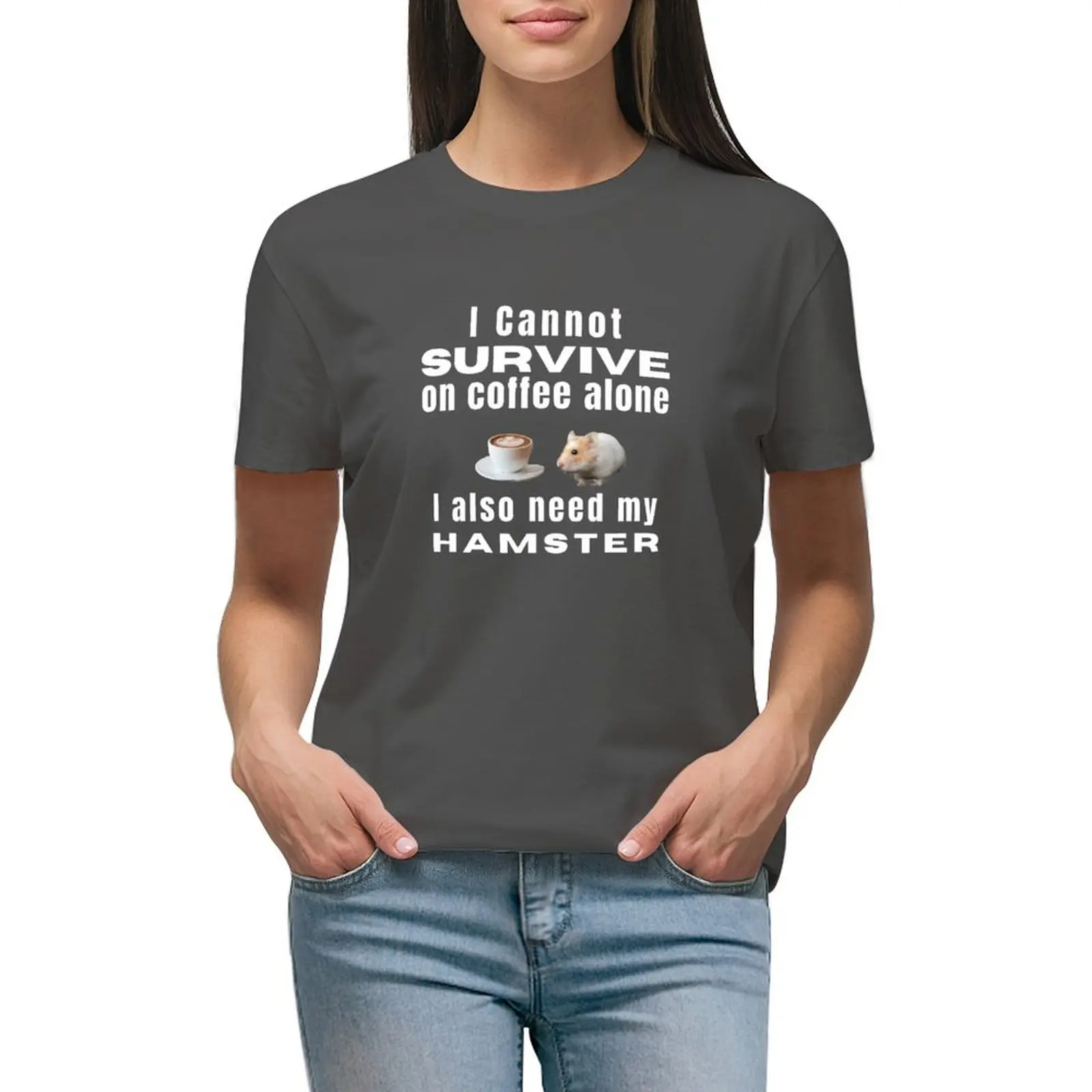 

I cannot survive on coffee alone - Hamster T-shirt tees kawaii clothes korean fashion workout shirts for Women loose fit