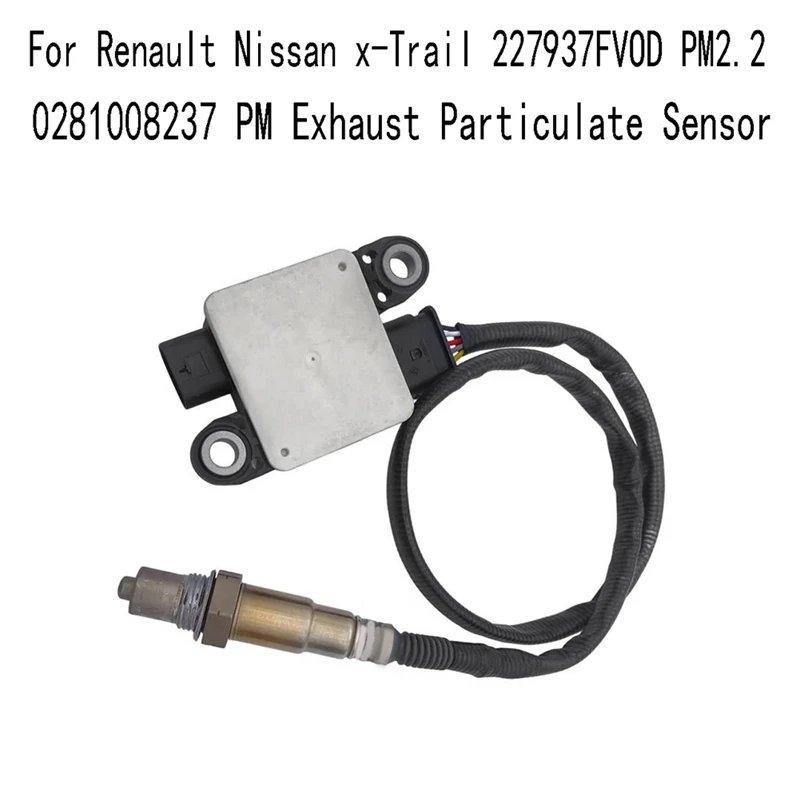 

Датчик выхлопных газов 0281008237 PM для Renault Nissan X-Trail 227937FVOD PM2.2, прочный, простой в установке, простой в использовании