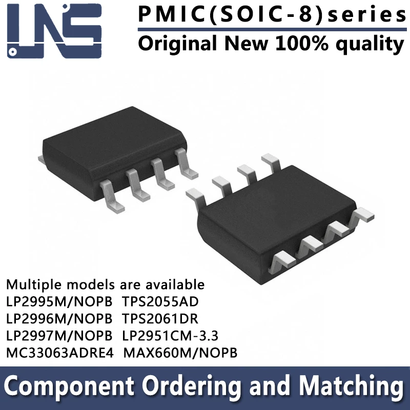 

1PCS TPS2055AD TPS2061DR LP2951CM-3.3 LP2995M/NOPB LP2996M/NOPB LP2997M/NOPB MAX660M/NOPB MC33063ADRE4 SOIC-8 PMIC