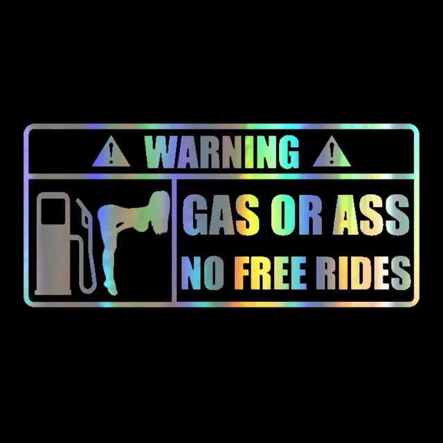 15x7cm GAS OR ASS NO FREE RIDES Reflective Car Bumper Window Sticker Vinyl  Decals - AliExpress