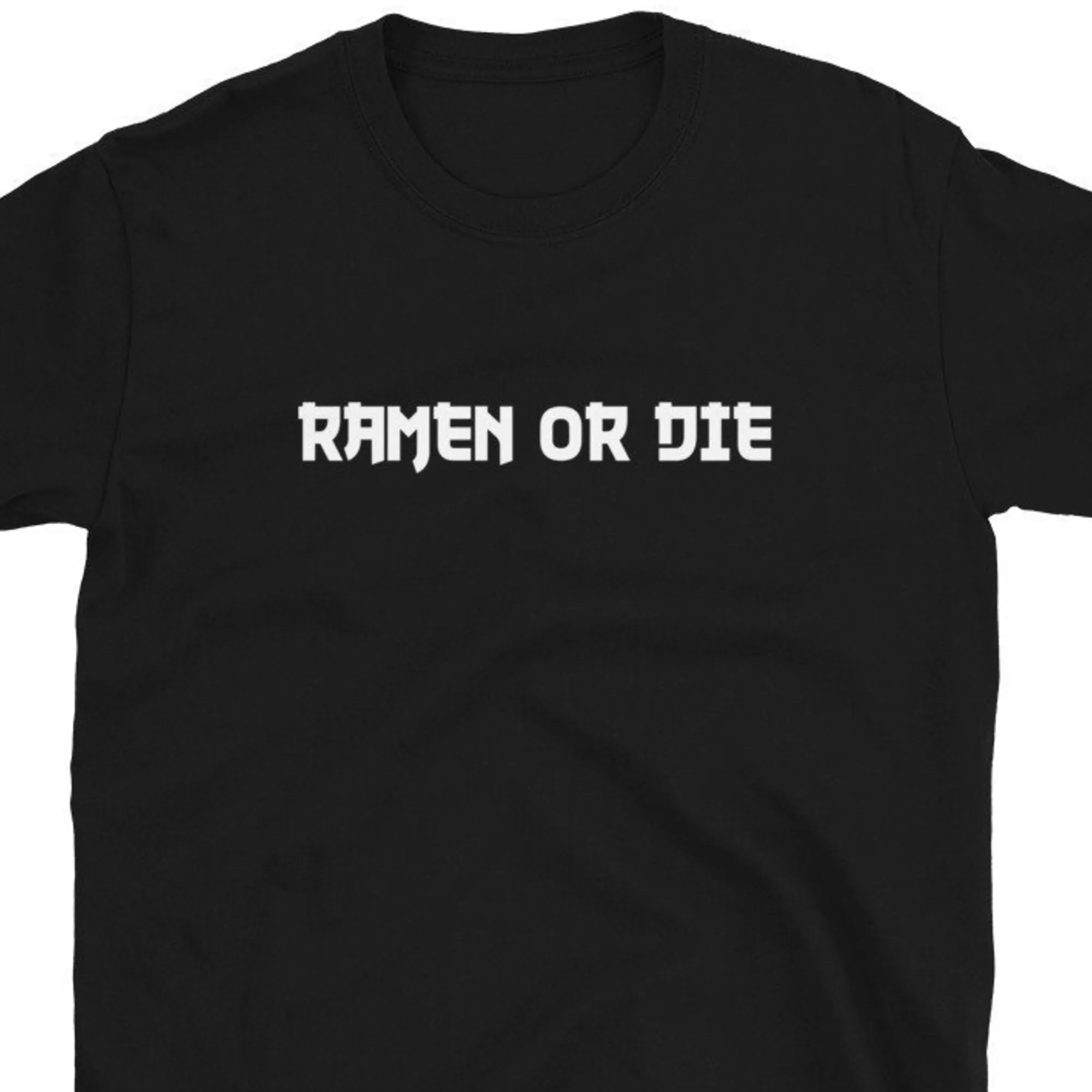 Ramen Noodle O Die T Shirt Lover Cute