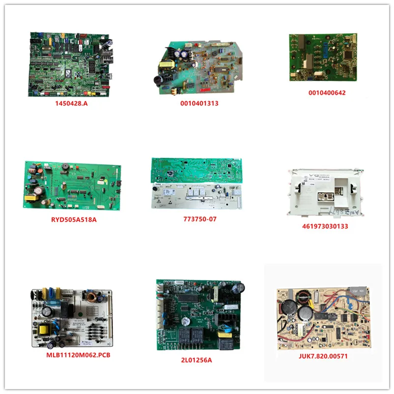 

0010401313| 0010400642| RYD505A518A| 773750-07| 461973030133| MLB11120M062.PCB| 2L01256A| JUK7.820.00571