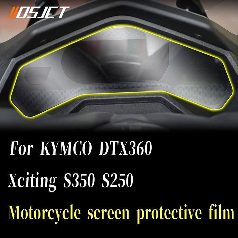 For KYMCO DTX360 Xciting S350 S250 Motorcycle speedometer TPU Scratch Protection Film Dashboard Screen Instrument Stickers