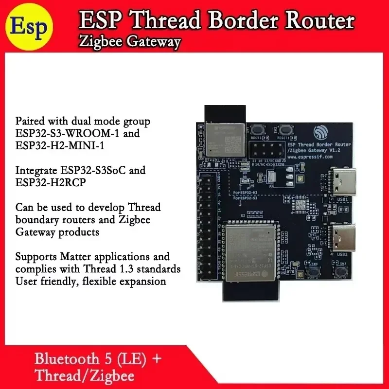 ESP Thread Border Router Zigbee Gateway Espressif Technology Thread/BLE ESP32-S3-WROOM-1 N4R2 ESP32-H2-MINI-1 N4 ESP32-H2 esp border router