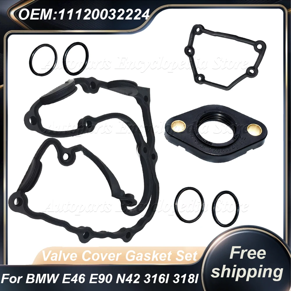 Valve Cover Gasket Set 11120028033 153729301 11120032224 For BMW E46 E90 N42 316I 318I 318Ci 316Ti