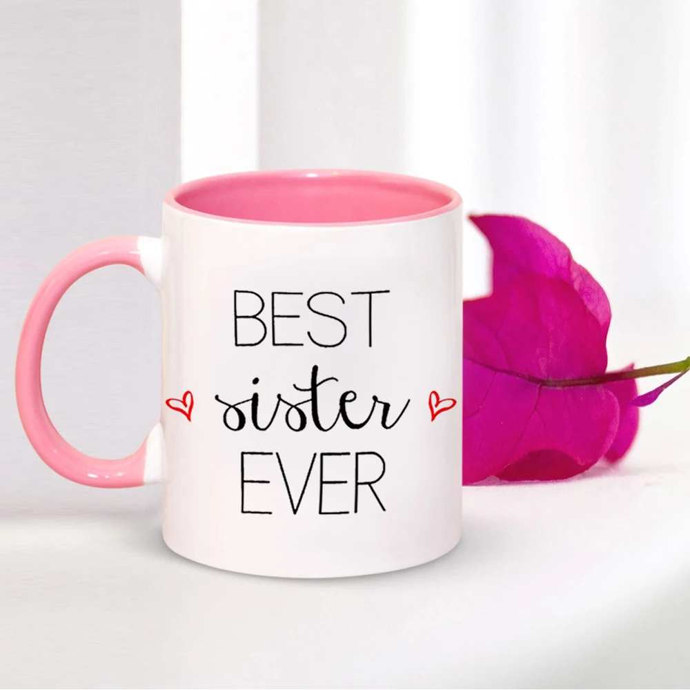 

Best Sister Ever Coffee Mug 11oz Pink Color Ceramic Milk Tea Cup Best Sister Friends Birthday Gift