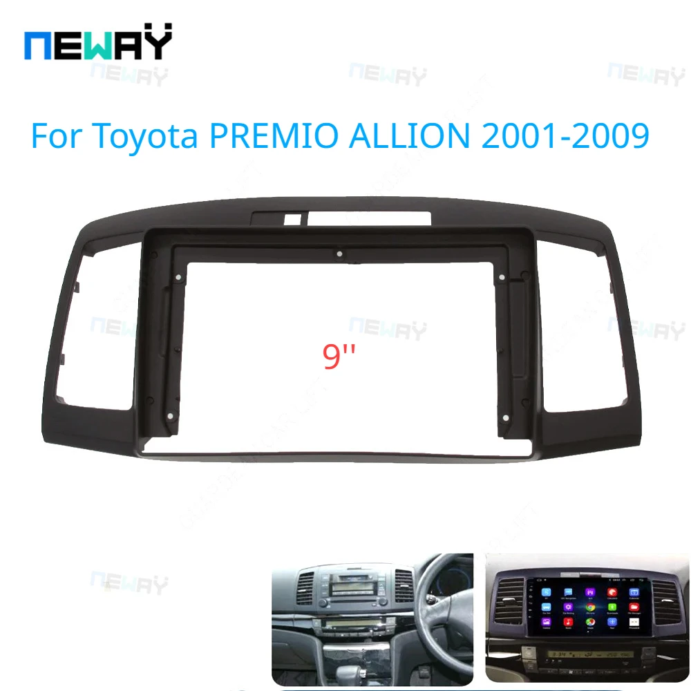 

9-дюймовая Автомобильная рамка, аудиопанель, панель для приборной панели, радио-плеер, экран для Toyota PREMIO ALLION 2001-2009, комплект