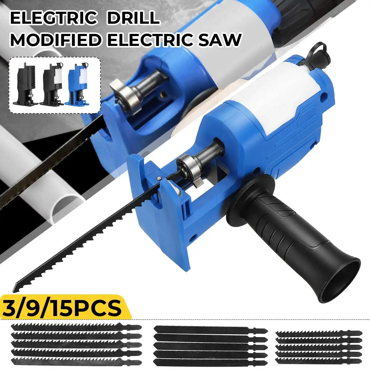 

Reciprocating Saw Adapter Electric Drill Modified To Electric Saw Wood Metal Cutting Tool with 3/9/15 pieces Saw Blade