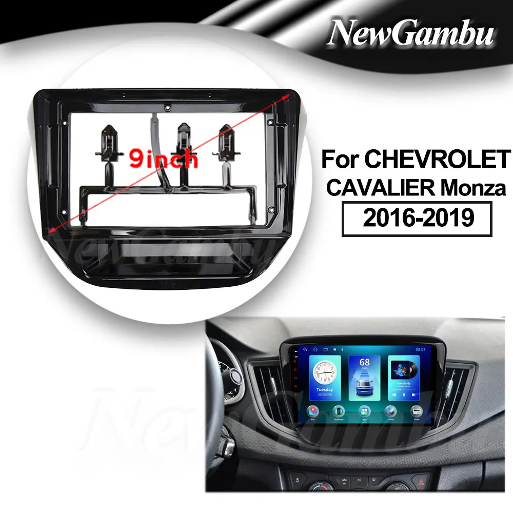 

9 inch Car Fascia Frame For CHEVROLET CAVALIER Monza 2016-2019 DVD Android Screen Android Dash Panel Frame Fascias