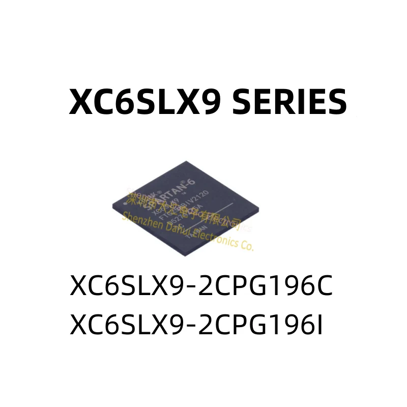 

XC6SLX9-2CPG196C XC6SLX9-2CPG196I XC6SLX9-2CPG XC6SLX9-2CPG196 XC6SLX9 XC6SLX IC Chip CSBGA-196