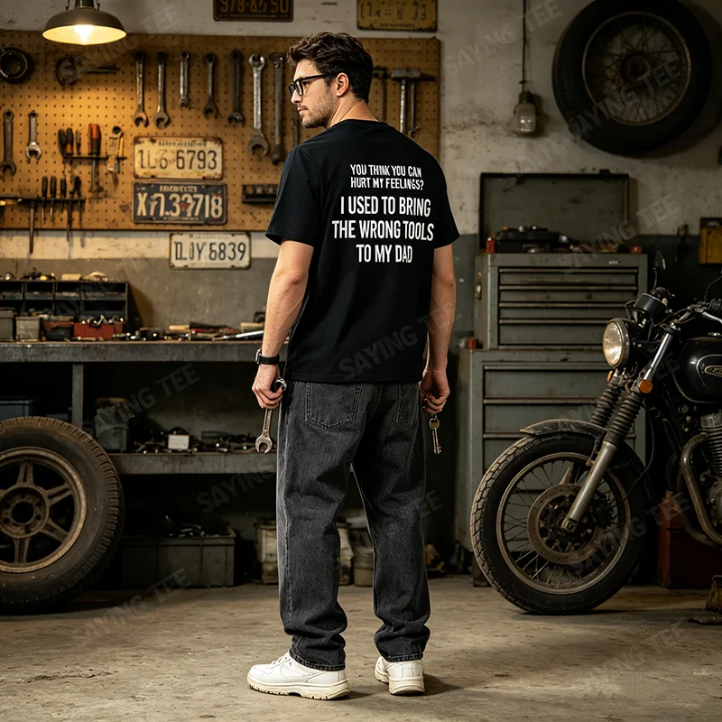 Du denkst, du kannst meine Gefühle verletzen? Ich habe einmal das falsche T-Shirt mit Y2K-Vater-Garage-Sarkasmus-Spruch getragen. Persönliches Baumwoll-Outfit.