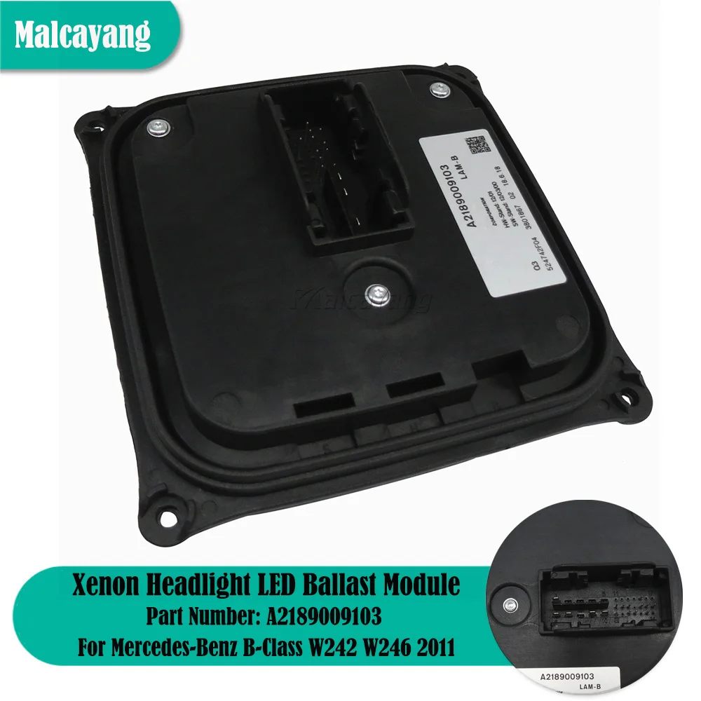 

NEW Headlight Xenon Ballast Control Module For Mercedes-Benz B-C-CLS-GLK-CLASS W242 W246 W204 S204 W218 X219 X204 A2189009103