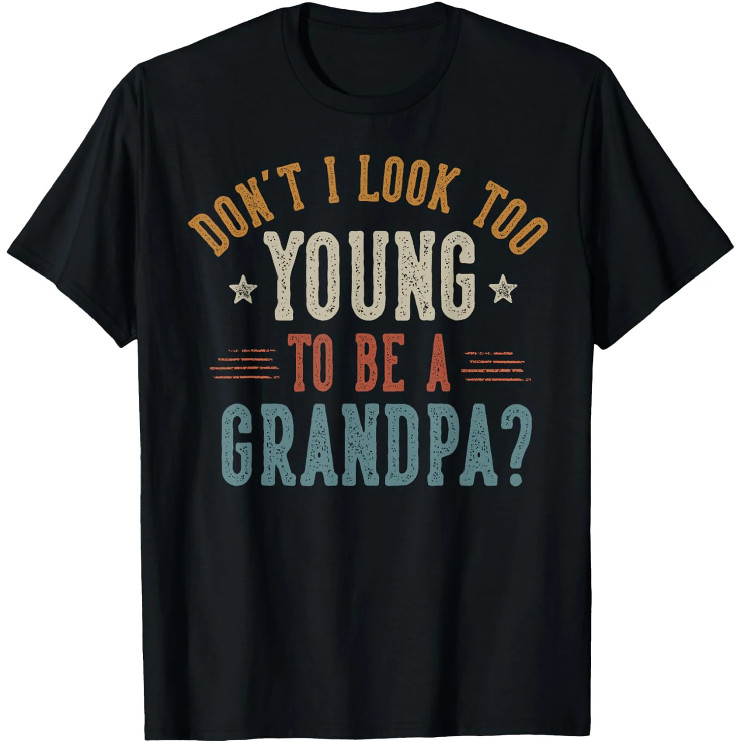 �Don't I Look Too Young to Be a Grandpa“ Vatertags-T-Shirts für Papa, Herren-Humor-Streetwear-T-Shirt, kurzärmelig, Unisex, lockere Kleidung