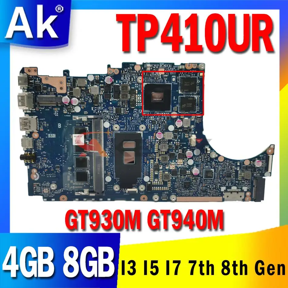 

Mainboard for ASUS TP410UR TP410UQ TP410URR TP410UQR TP410UF TP410U Motherboard I3 I5 I7 7th 8th Gen 4GB 8GB RAM GT930M GT940M