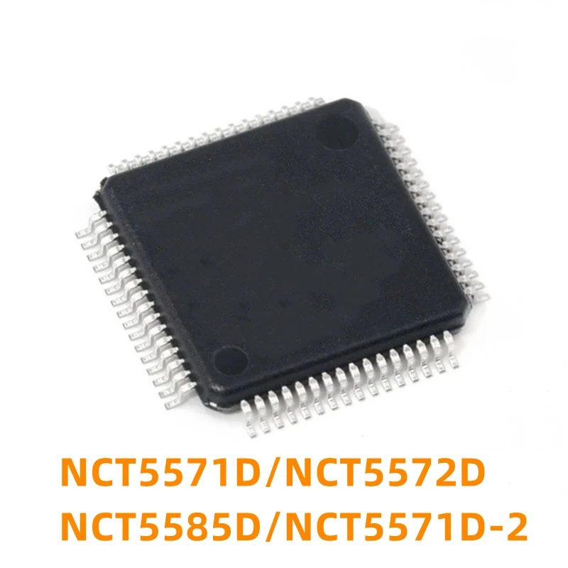 

1 шт. NCT5571D 5572D 5585D 5571D-2 QFP64 новый оригинальный