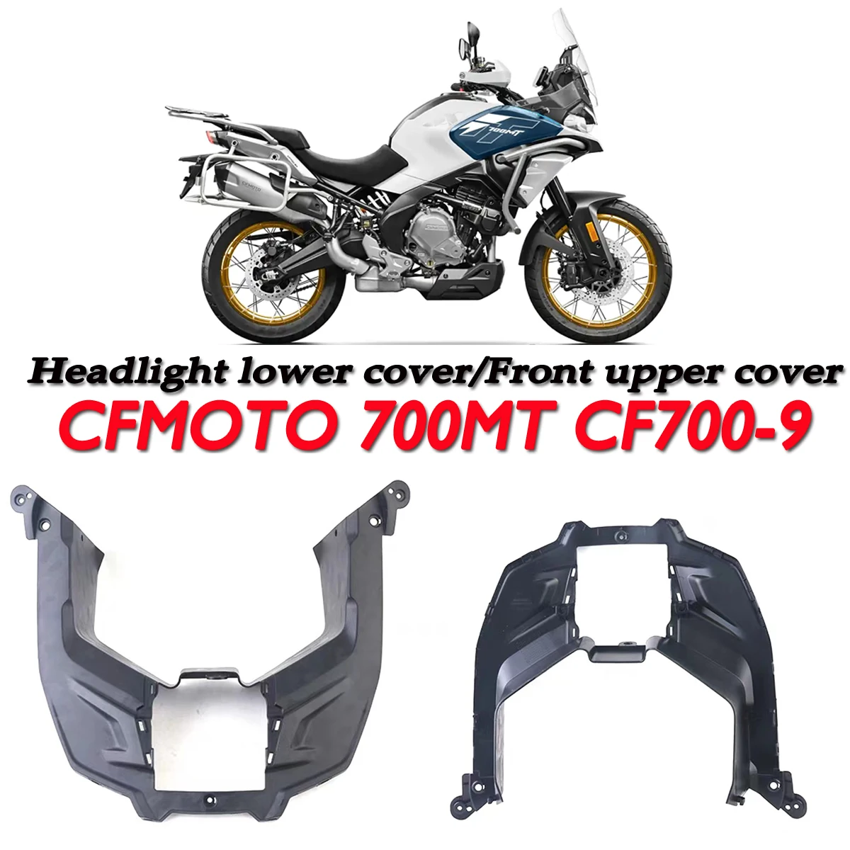 CFMOTO motorcycle original accessory 700MT front upper cover CF700-9A headlight lower cover MT-700