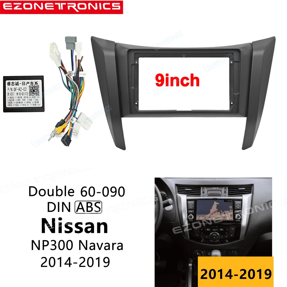 

Car Fascia 9 inch For NiSSAN Navara NP300 / Frontier 2015- 2019 Panel One Double Din Dash Installation Kit Car DVD Frame