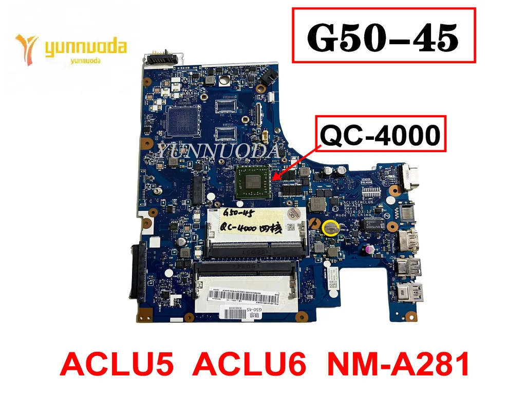 

Original For Lenovo Ideapad G50-45 Laptop motherboard QC-4000 ACLU5 ACLU6 NM-A281 tested good free shipping
