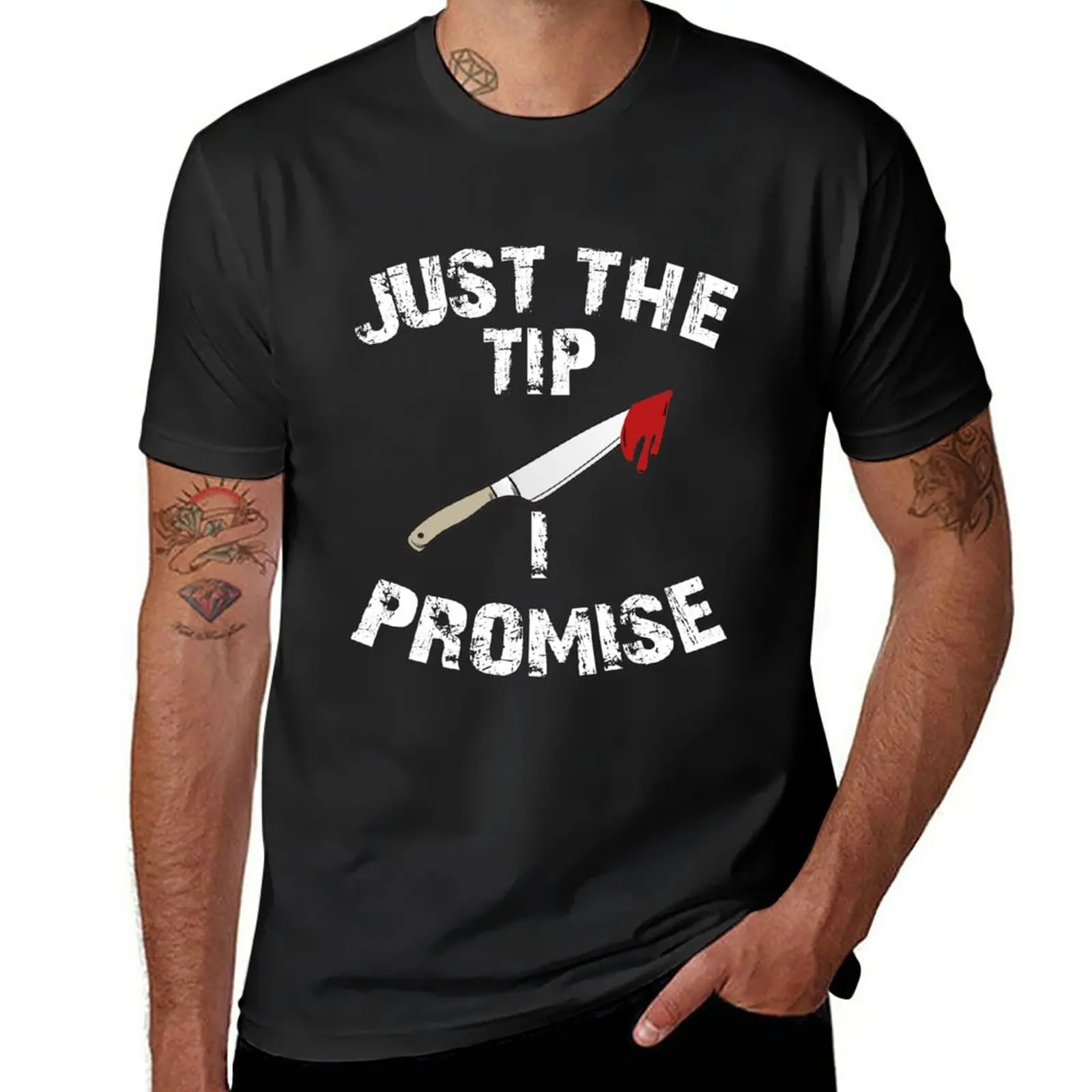 

New Just The Tip I Promise T-Shirt funny t shirts vintage clothes Men's t shirts