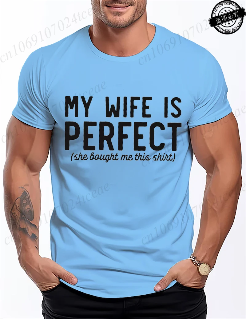 Men's Funny My Wife Is Perfect Graphic T-Shirt - Summer Fashion Short Sleeve Tee